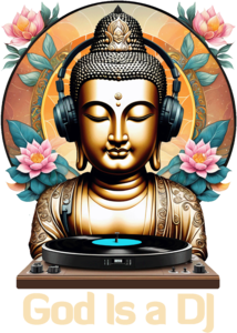 God is a DJ - Buddha